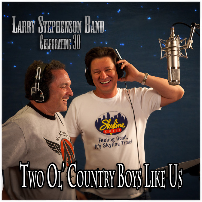 Larry Stephenson Band Releases New Single “Two Ol’ Country Boys Like Us”
