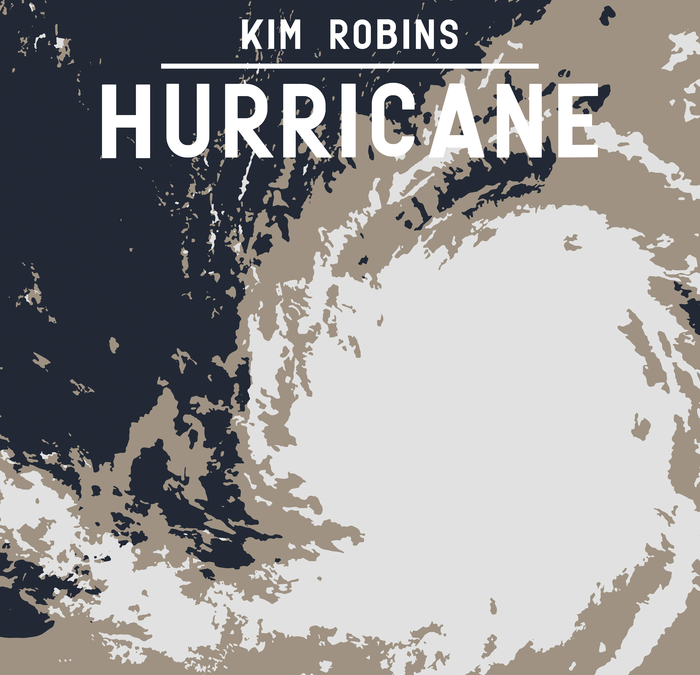 Kim Robins Releases New Single “Hurricane” Featuring Clay Hess and Tim Crouch