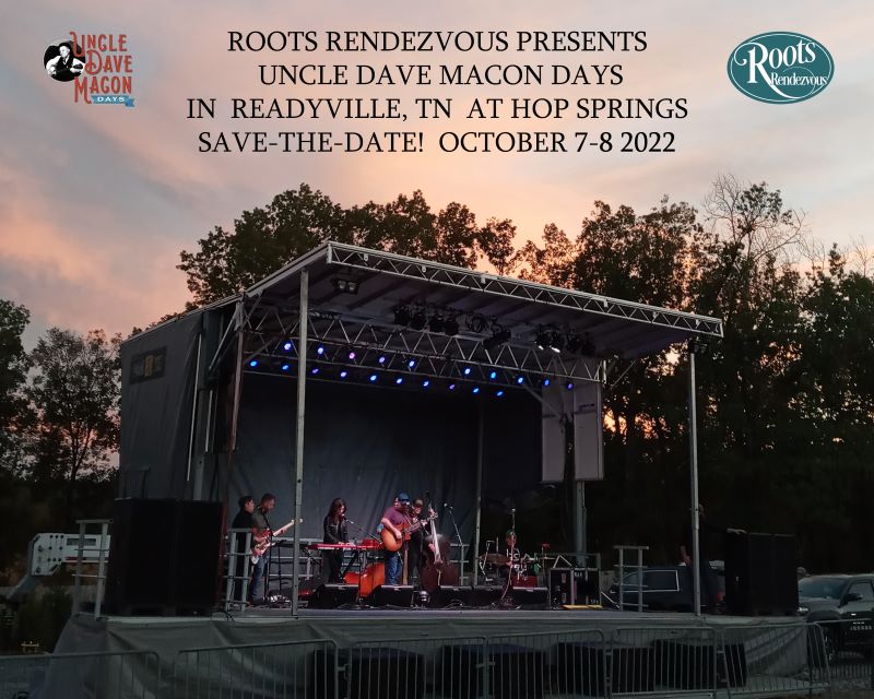 SAVE THE DATE: Roots Rendezvous Presents Uncle Dave Macon Days October 7-8, 2022
