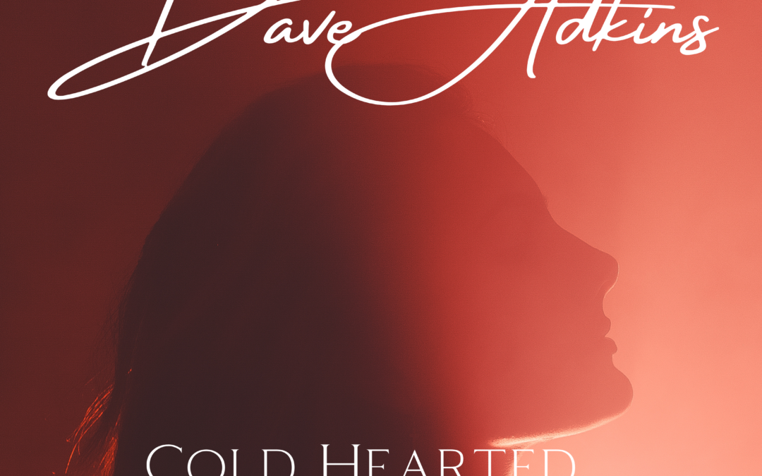 New Dave Adkins Single: “Cold Hearted Woman”